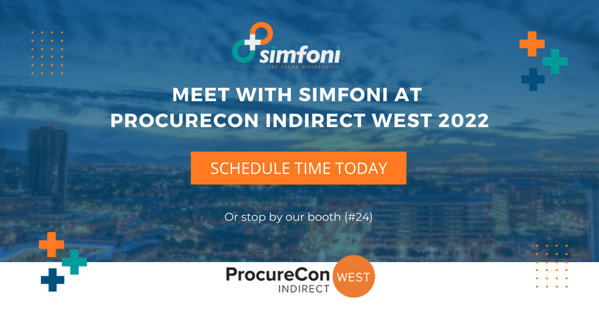Schedule Time with Simfoni at Procurecon Indirect West!