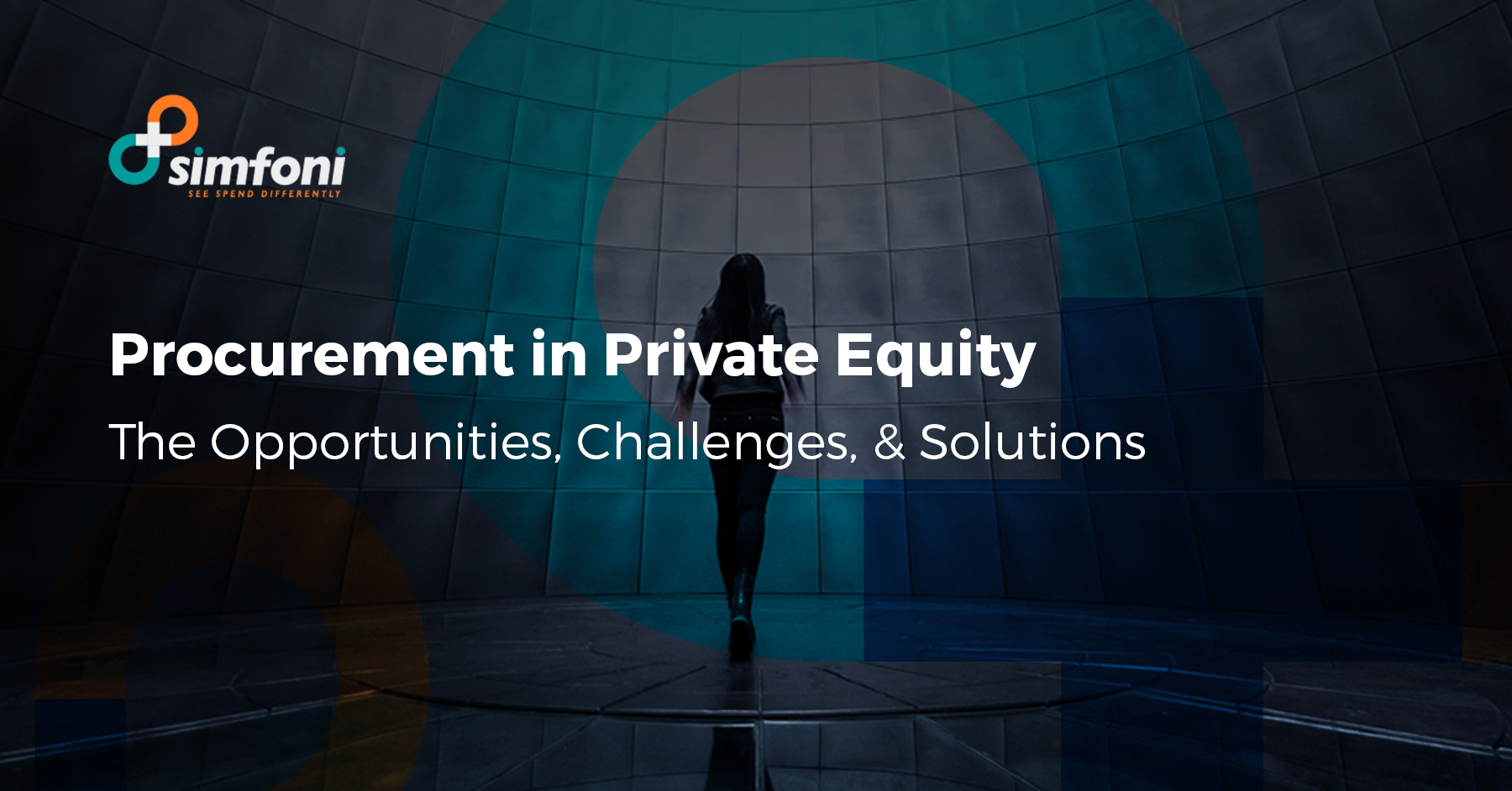 Procurement in Private Equity: The Opportunities, Challenges, & Solutions