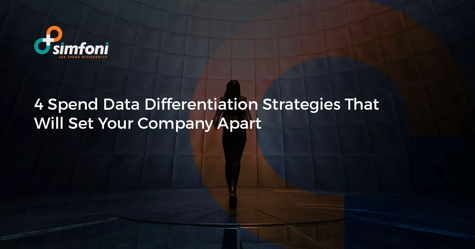4 Spend Data Differentiation Strategies That Will Set Your Company Apart