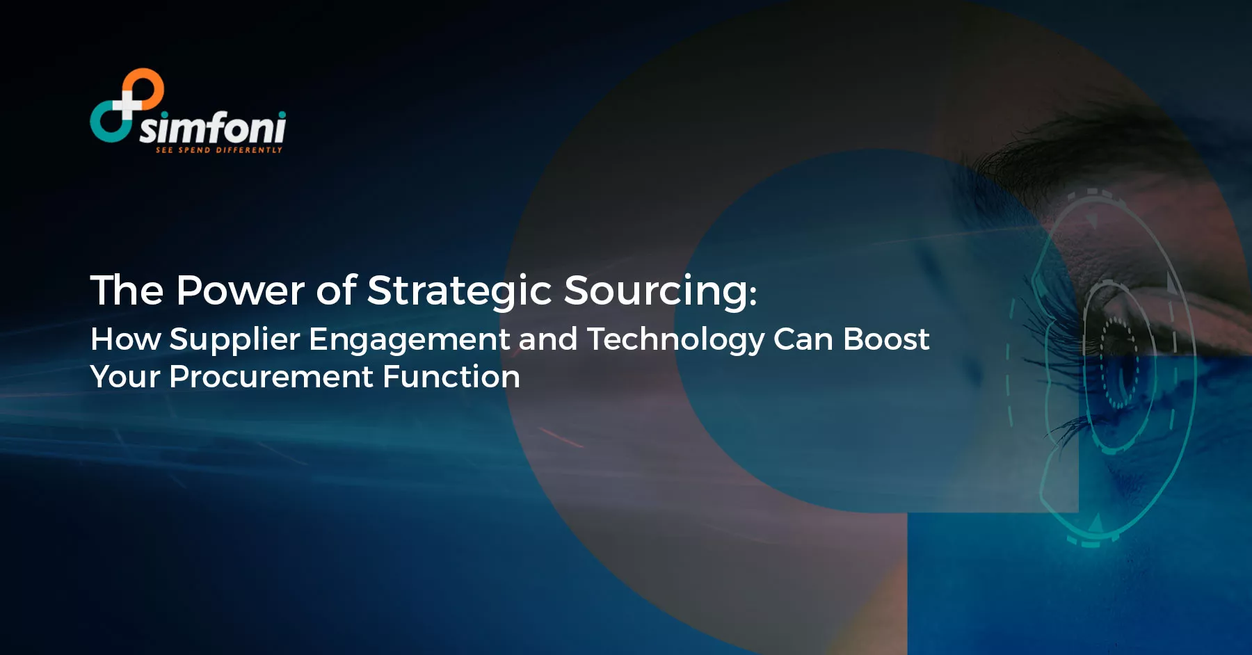 The Power of Strategic Sourcing: How Supplier Engagement and Technology Can Boost Your Procurement Function