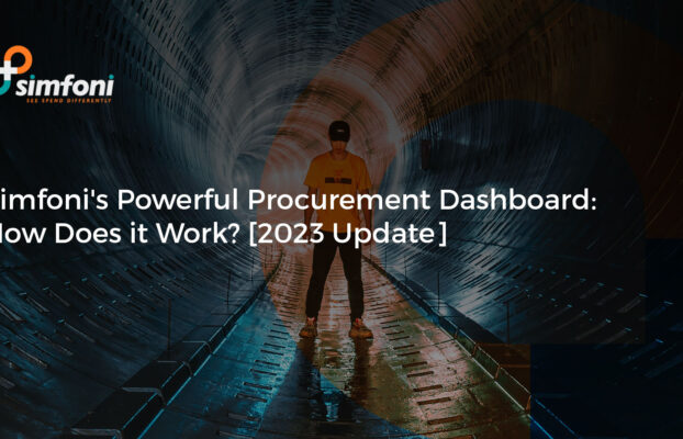 Simfoni’s Powerful Procurement Dashboard: How Does it Work? [2023 Update]